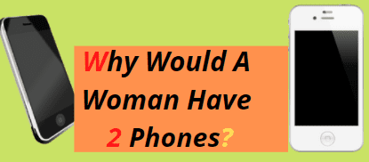 why-woman-have-2-phones