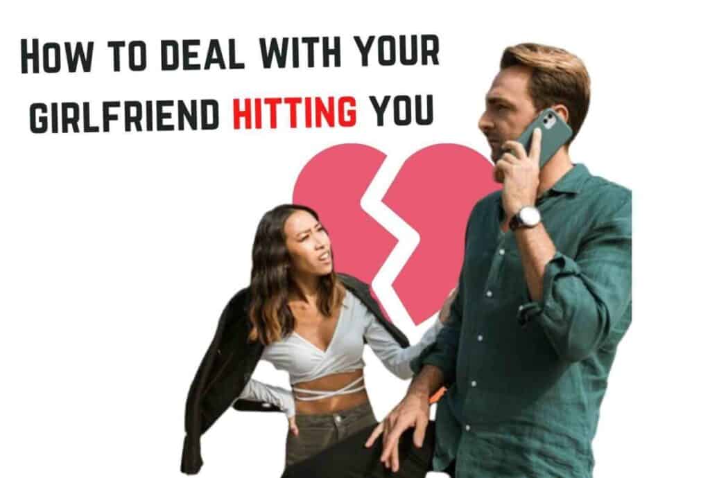 Is It Normal If My Girlfriend Hits Me